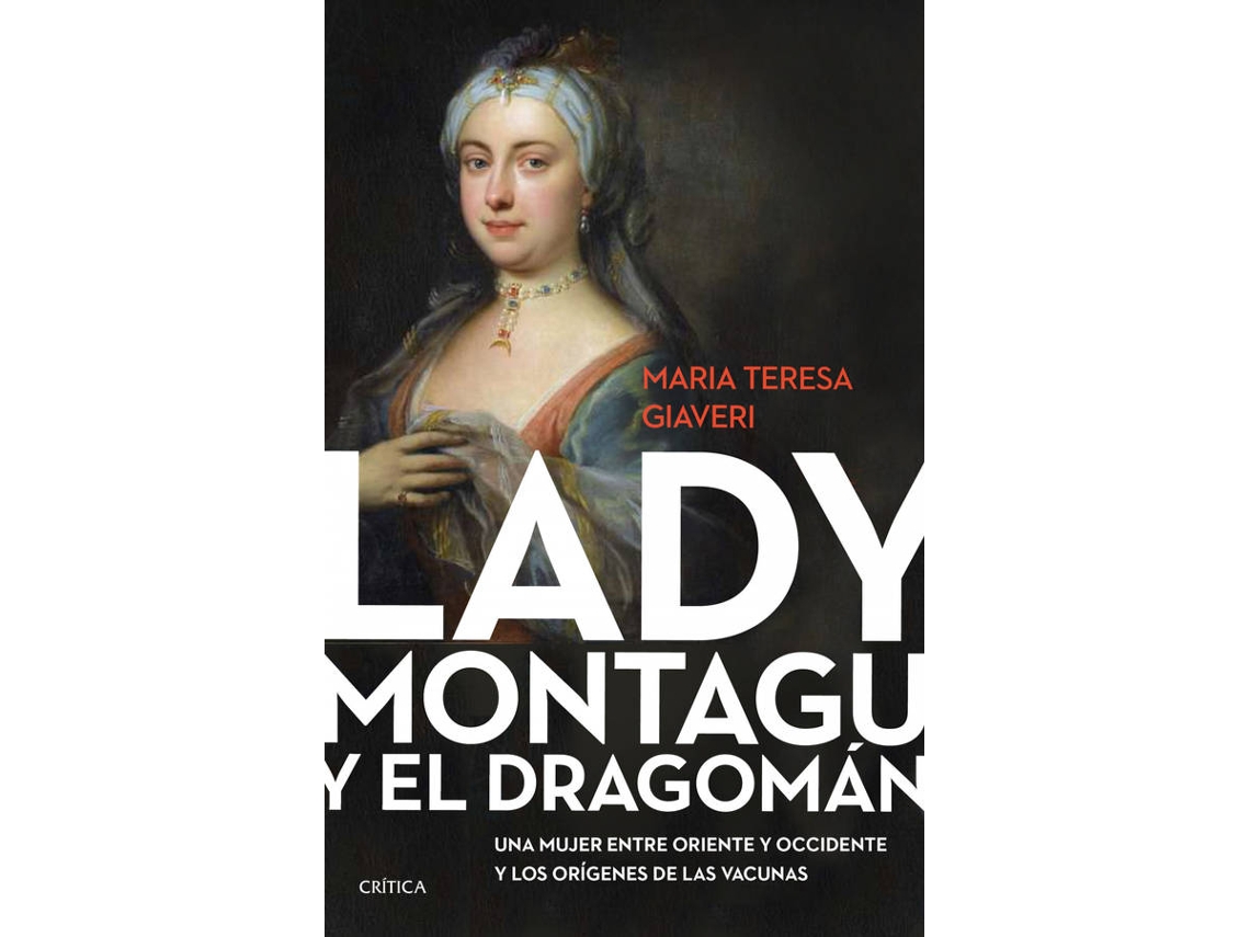 Libro Lady Montagu Y El Dragomán de María Teresa Giaveri (Español)