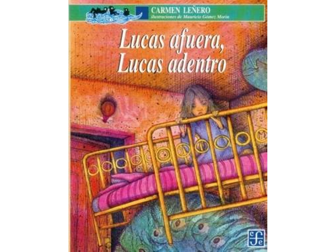 Libro Lucas Afuera, Lucas Adentro de Carmen Leñero (Español)