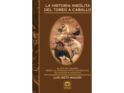 Libro La Historia Insolita Del Toro A Caballo de Luis Nieto (Español)
