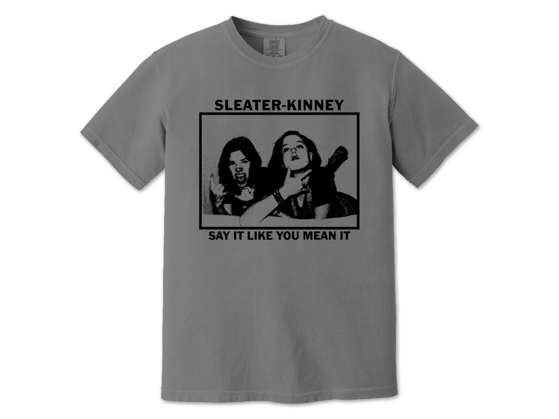 Sleater-kinney Say It Like You Mean It ( Classic Rockinstone Size:l