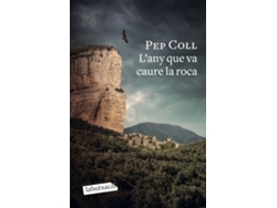Libro L'Any Que Va Caure La Roca de Pep Coll (Catalán)