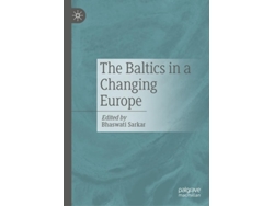Libro The Baltics In A Changing Europe De Bhaswati Sarkar (inglés - Tapa Dura)