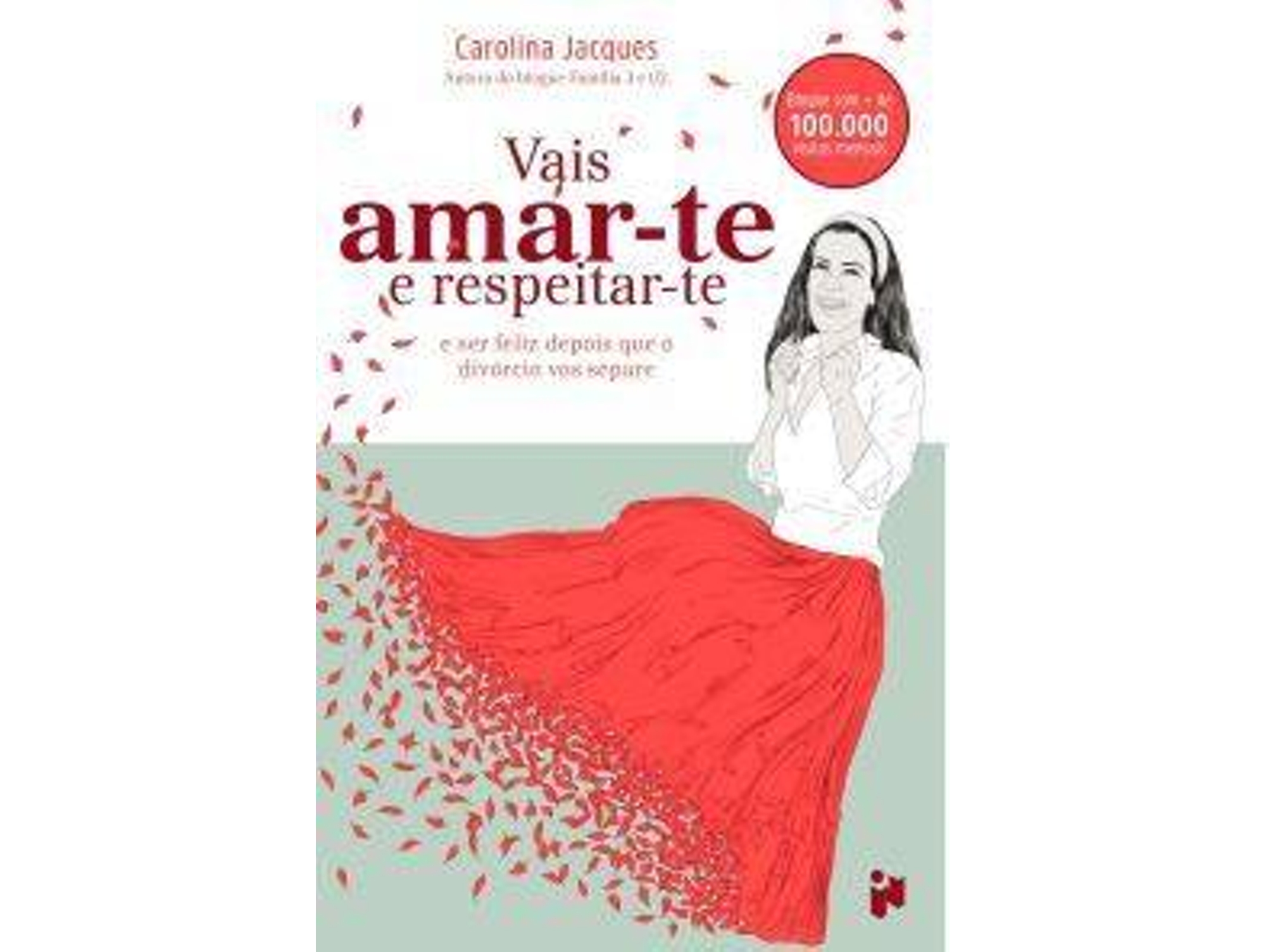 Libro Vais Amar-te e Respeitar-te e Ser Feliz Depois que o Divórcio vos Separe de Carolina Jacques (Portugués)