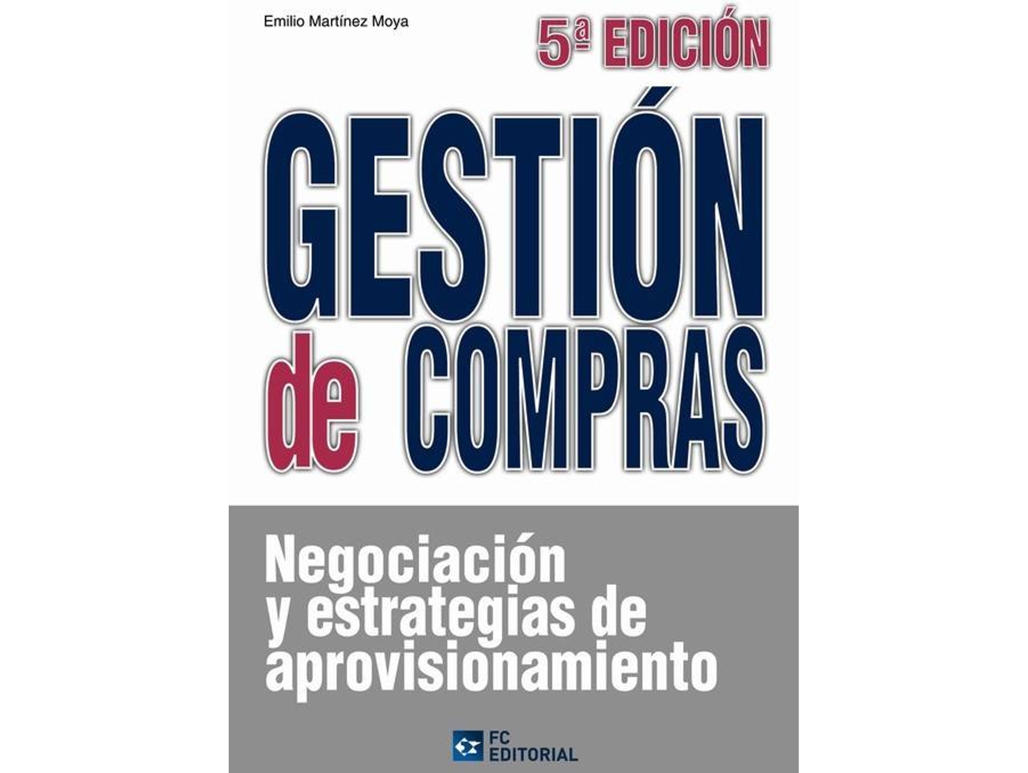 Libro Gestión De Compras de Emilio Martínez Moya (Español)