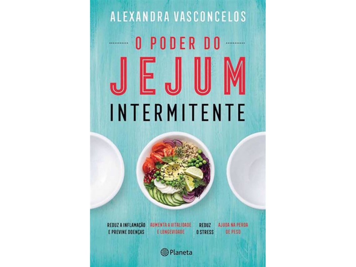 Libro O Poder do Jejum Intermitente com Oferta Caderno de Receitas de Alexandra Vasconcelos (Portugués)