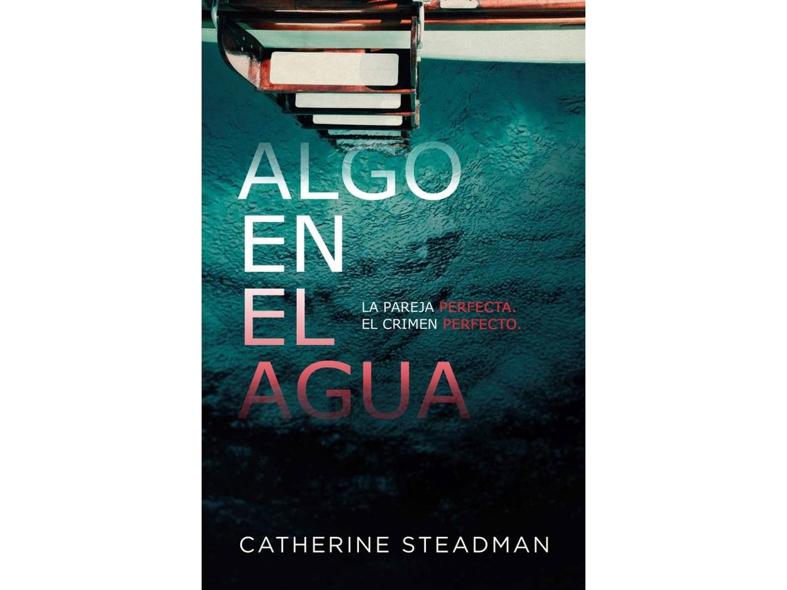 Libro Algo En El Agua de Catherine Steadman (Español)