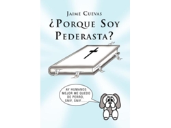 Libro Porque Soy Pederasta? De Jaime Cuevas (inglés)