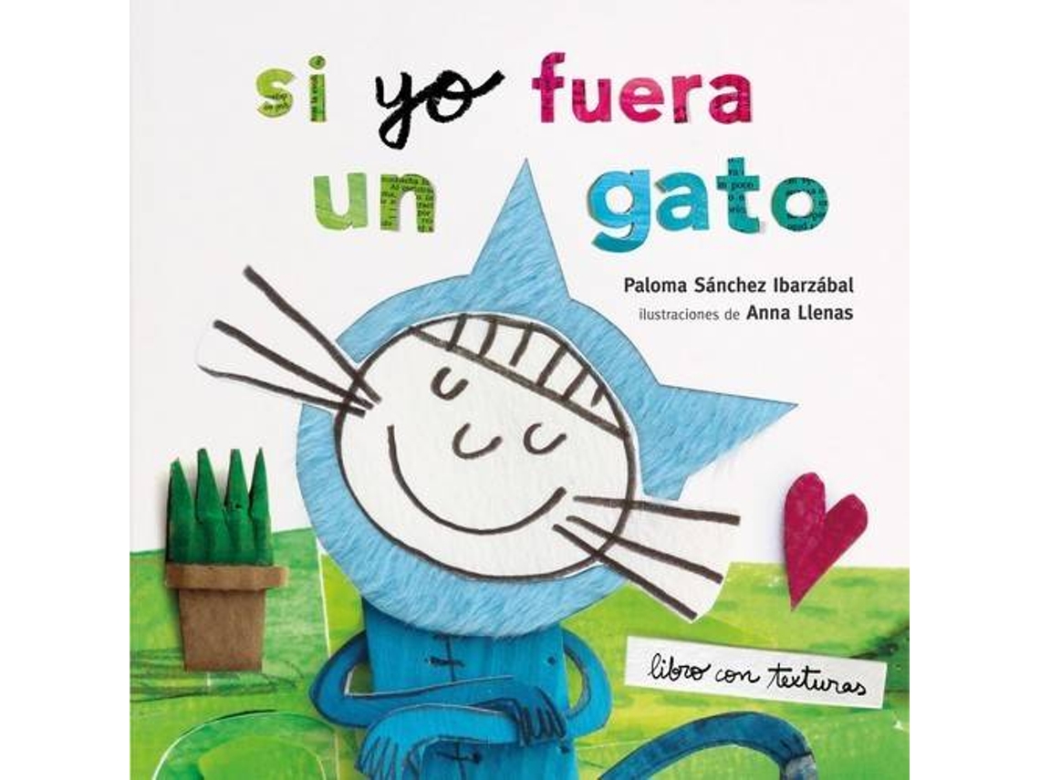 Libro Si Jo Fos Un Gat. Libre Amb Textures de Paloma Sánchez Ibarzabal (Catalán)