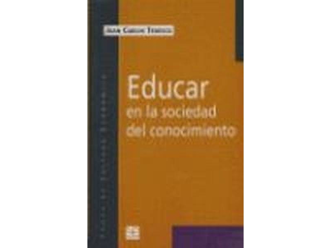Libro Educar En La Sociedad Del Conocimiento de Juan Carlos Tedesco (Español)