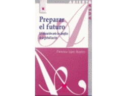 Libro Preparar Futuro de Francisco López Rupérez (Español)