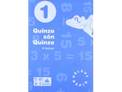 Libro (Cat).(98).(1).Quinze Son Quince (1R.Prim.Quad.Calcul Rapid) de Lluís Segarra Neira, David Barba Uriach (Catalán)