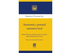 Libro Autonomía Y Potestad Normativa Local de Francisco Toscano Gil (Español)