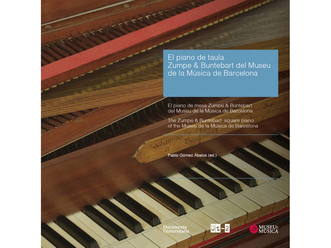 Libro El Piano De Taula Zumpe & Buntebart Del Museu De La Música De Barcelona - The Zu de Marisa Ruiz Magaldi (Catalán)