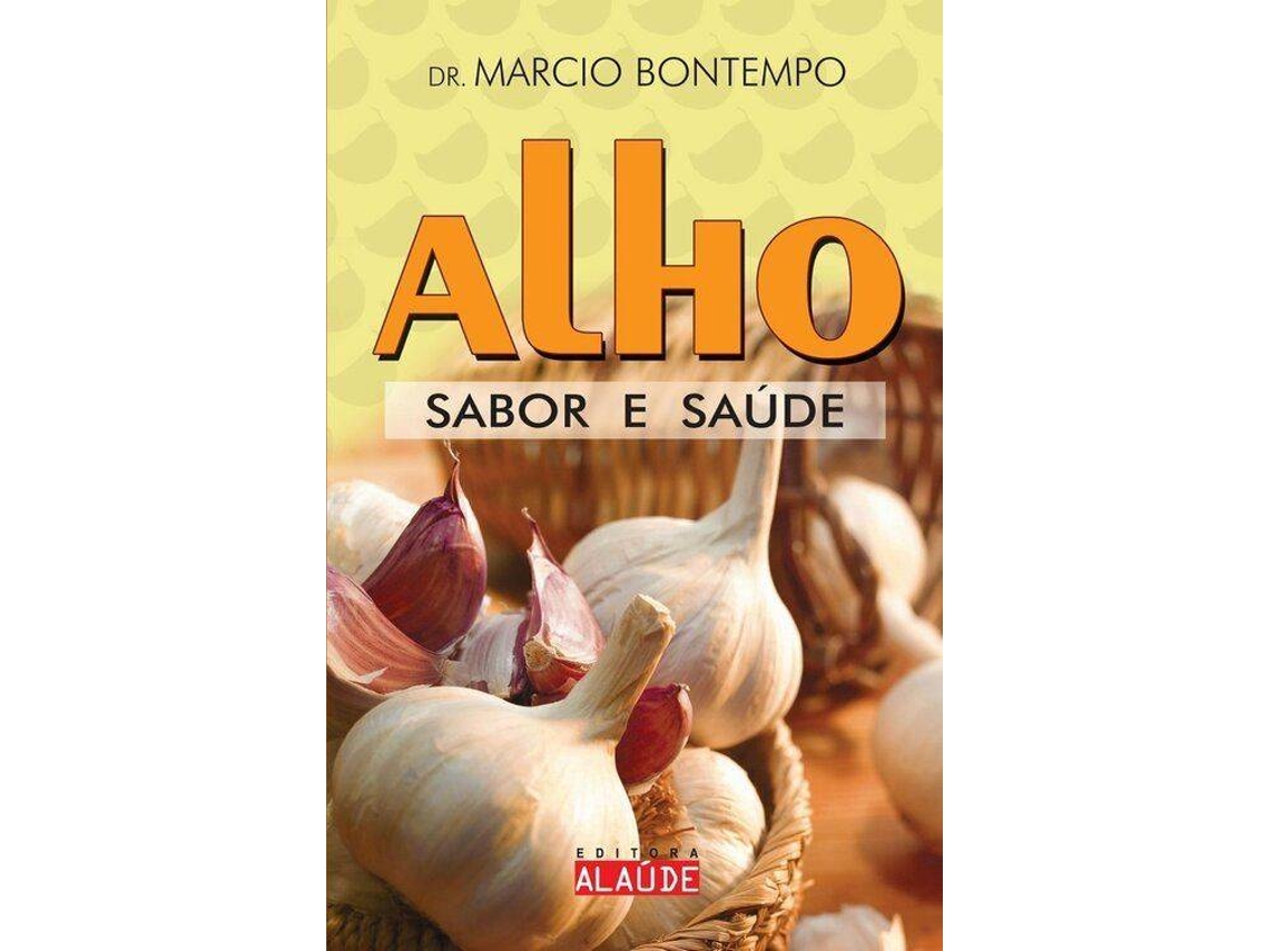 Libro Alho Sabor E Saude de Marcio Bontempo (Portugués)
