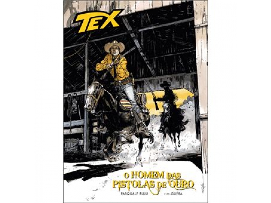 Libro Tex - O Homem Das Pistolas De Ouro Vol. 2 de Pasquale Ruju e R M Guera