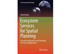 Libro Ecosystem Services For Spatial Planning Innovative Approaches And Challenges For Practical Applications De Silvia Ronchi (inglés)
