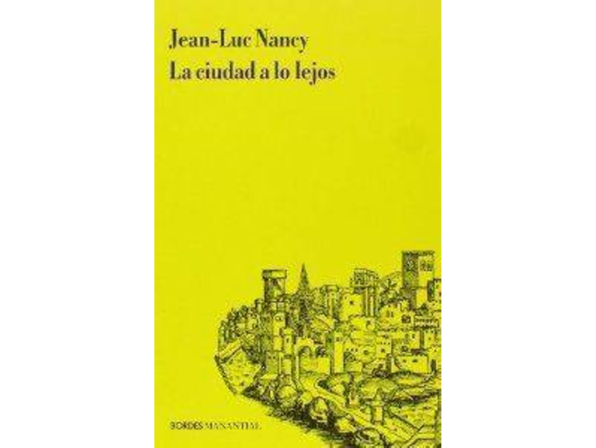 Libro La Ciudad A Lo Lejos de Jean-Luc Nancy (Español)