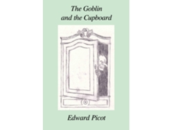 Libro The Goblin And The Cupboard De Edward Picot (inglés)