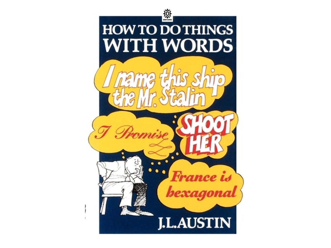 Libro How To Do Things With Words: The William James Lectures Delivered In Harvard University In 1955 de Varios Autores