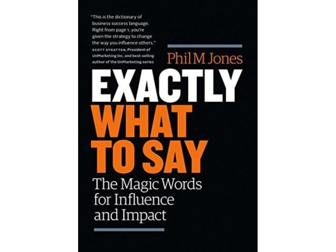 Libro Exactly What to Say de Phil M Jones (Inglés)