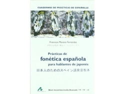 Libro Prácticas De Fonética Española Para Hablantes De Japonés. de Francisco. Moreno Fernández (Español)