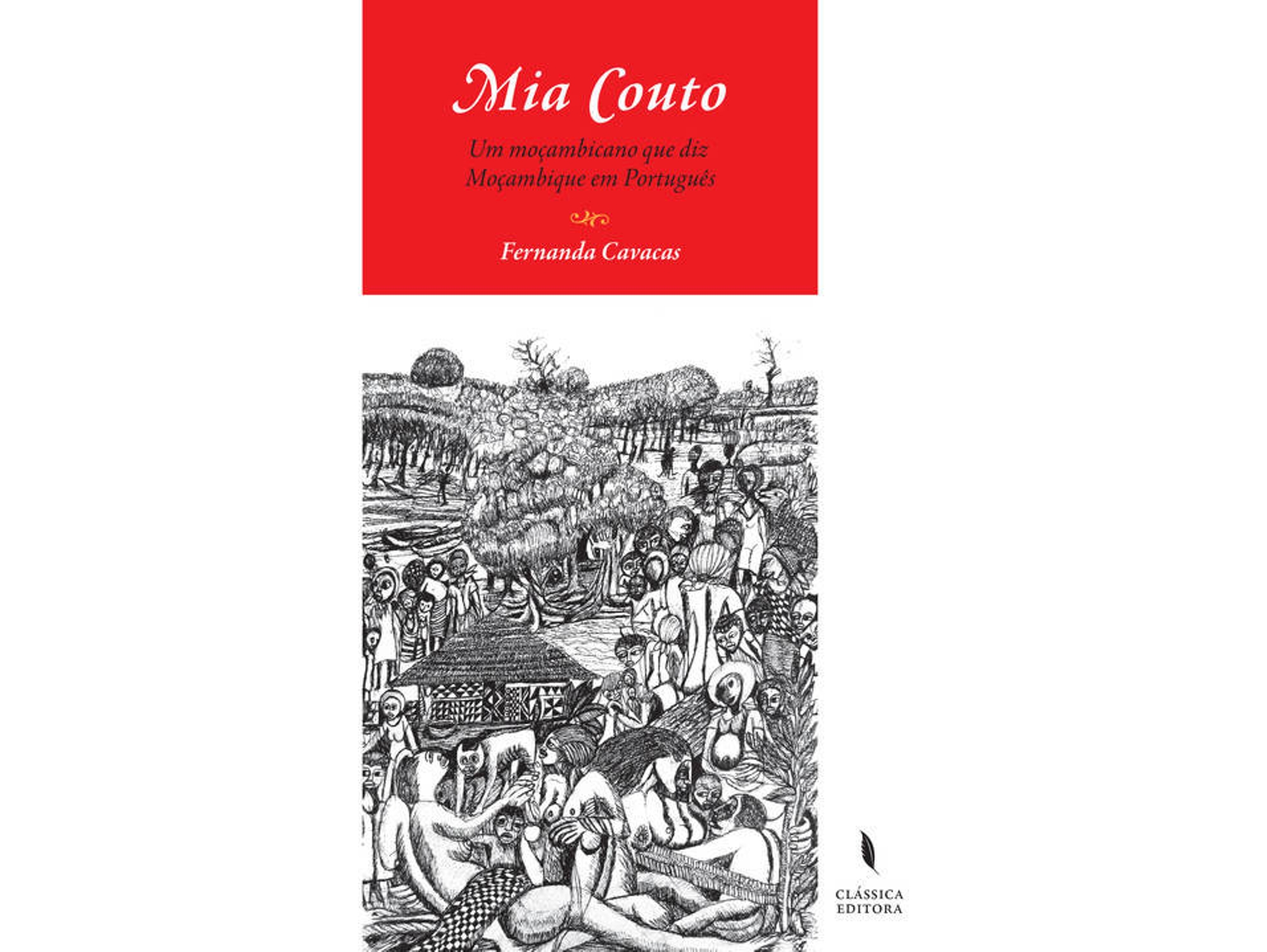 Libro Mia Couto - Um Moçambicano Que Diz Moçambique Em Portugues de Fernanda Cavacas
