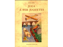 Libro Juga A Fer Juguetes de Joan Sans (Catalán)