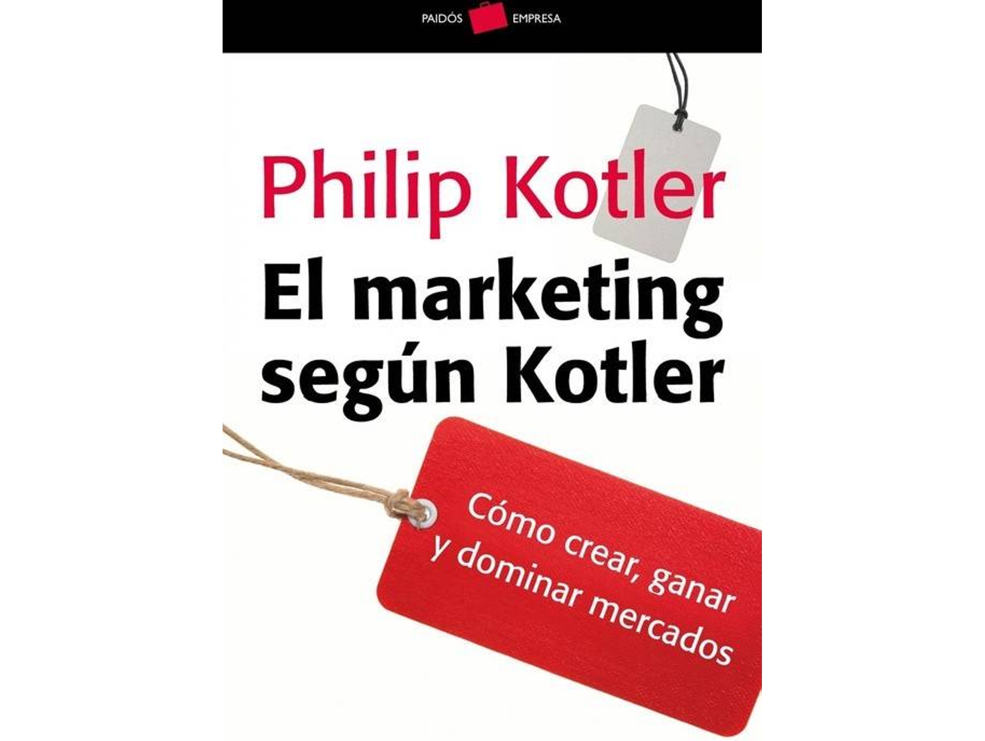Libro El Marketing Según Kotler de Philip Kotler (Español)