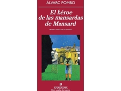 Libro El Héroe De Las Mansardas De Mansard de Álvaro Pombo García De Los Reyes (Español)