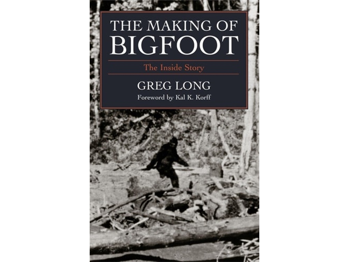 Libro The Making of Bigfoot de Greg Long e Kal K Korff (Inglés - Tapa Dura)