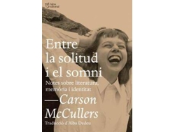 Libro Entre La Solitud I El Somni de Carson Mccullers (Catalán)