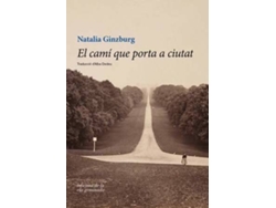 Libro El Camí Que Porta A Ciutat de Natalia Ginzburg (Catalán)