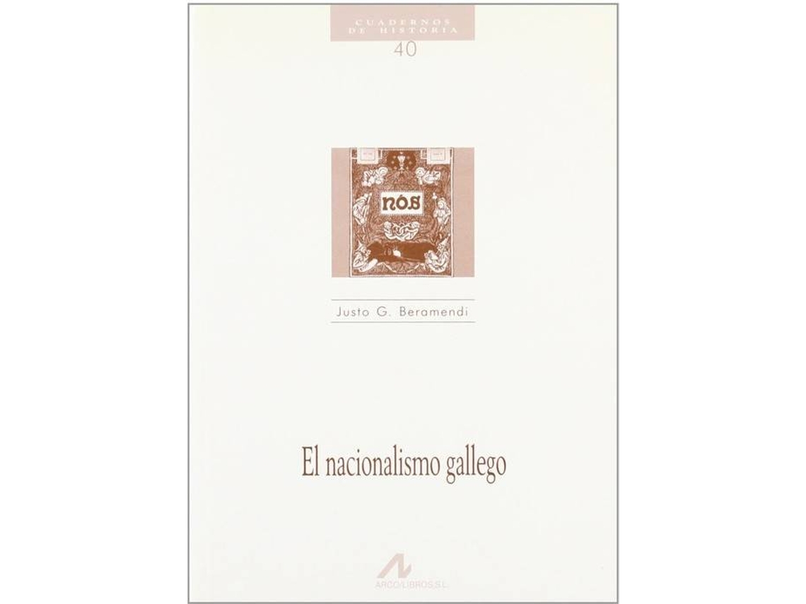 Libro 40.Nacionalismo Gallego (Cuadernos Historia) de Beramendi Justo G. (Español)