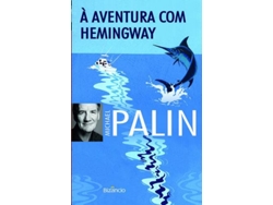 Libro À Aventura Com Hemingway de Michael Palin (Portugués)