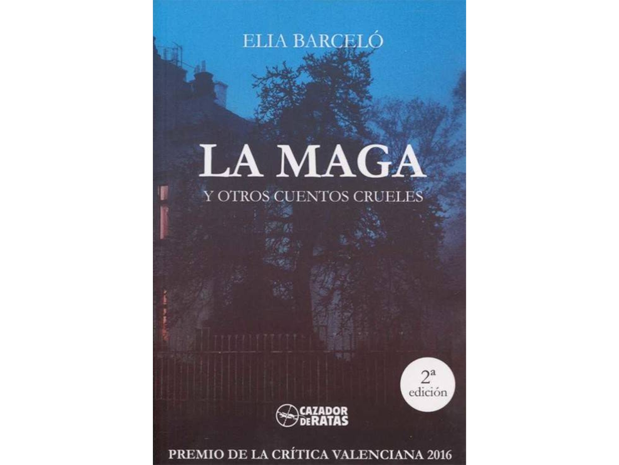 Libro La Maga Y Otros Cuentos Crueles
