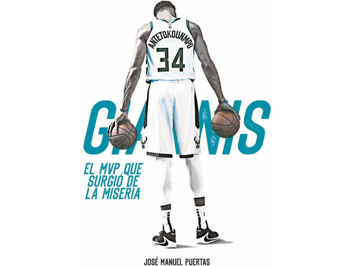 Libro Giannis Antetokounmpo. El Mvp Que Surgió De La Miseria de José Manuel Puertas García (Español)