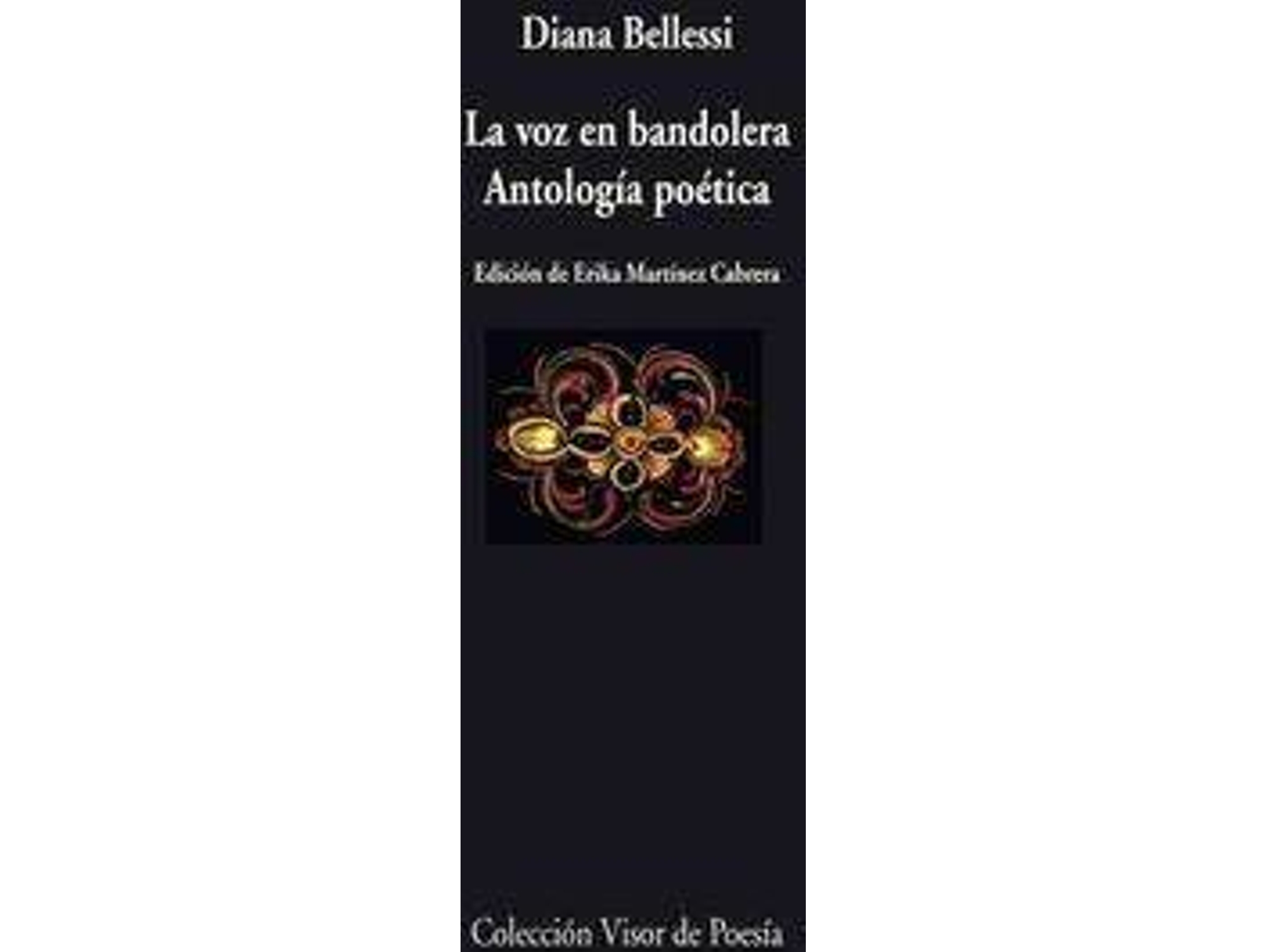 Libro Voz En Bandolera de Diana Bellessi (Español)
