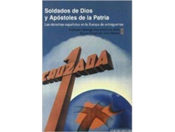 Libro Soldados De Dios Y Apostoles De La Patria de Miguel Angel Del Arco Blanco (Español)
