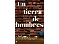 Libro En Tierra De Hombres de Adrienne Miller (Español)