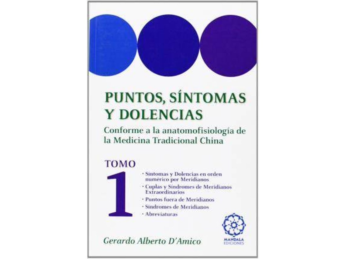 Libro Puntos, Sintomas Y Dolencias : Conforme A La Anatomofisiologia De La M.T.C. de Vários Autores (Español)