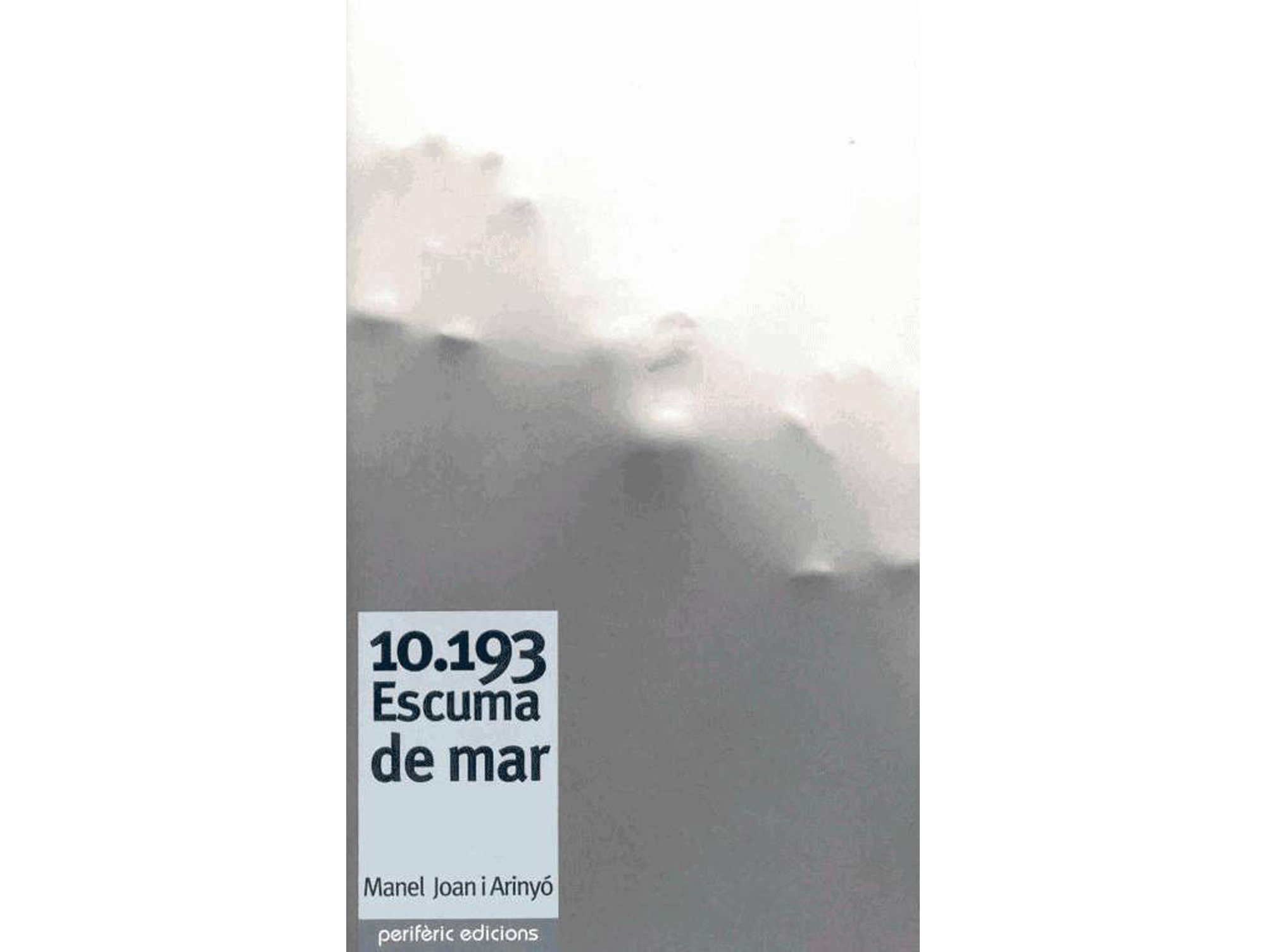 Libro 10193 Escuma De Mar de Manel Joan I Arinyo (Catalán)