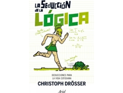Libro La Seducción De La Lógica de Chistoph Drosser (Español)