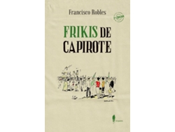 Libro Frikis De Capirote de Francisco Robles Rodríguez (Español)