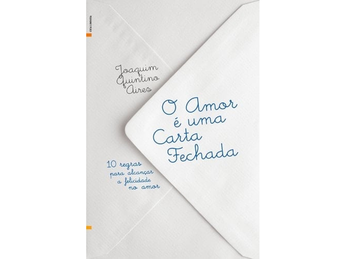 Libro O Amor É Uma Carta Fechada  de Joaquim Quintino Aires (Portugués)