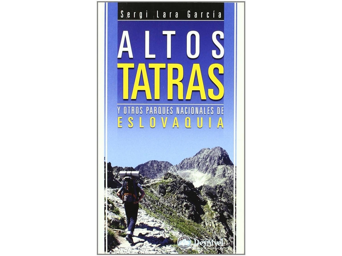Libro Altos Tatras Y Otros Parques Nacionales De Eslovaquia de Sergi Lra Garcia (Español)