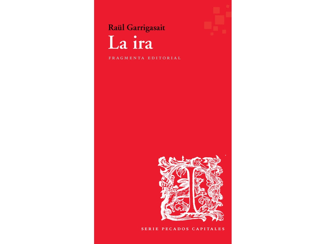 Libro La Ira de Raül Garrigasait Colomés (Español)