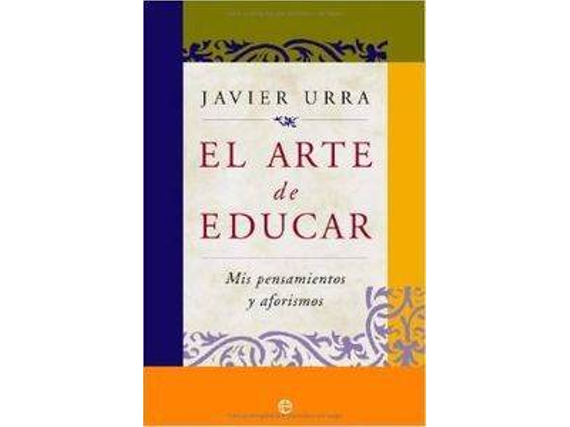 Libro El Arte De Educar de Javier Urra (Español)