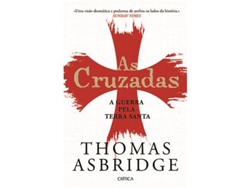 Libro As Cruzadas - A Guerra pela Terra Santa de Thomas Asbridge (Portugués)