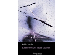 Libro Desde Dónde, Hacia Cuándo de Pablo Macías (Español)