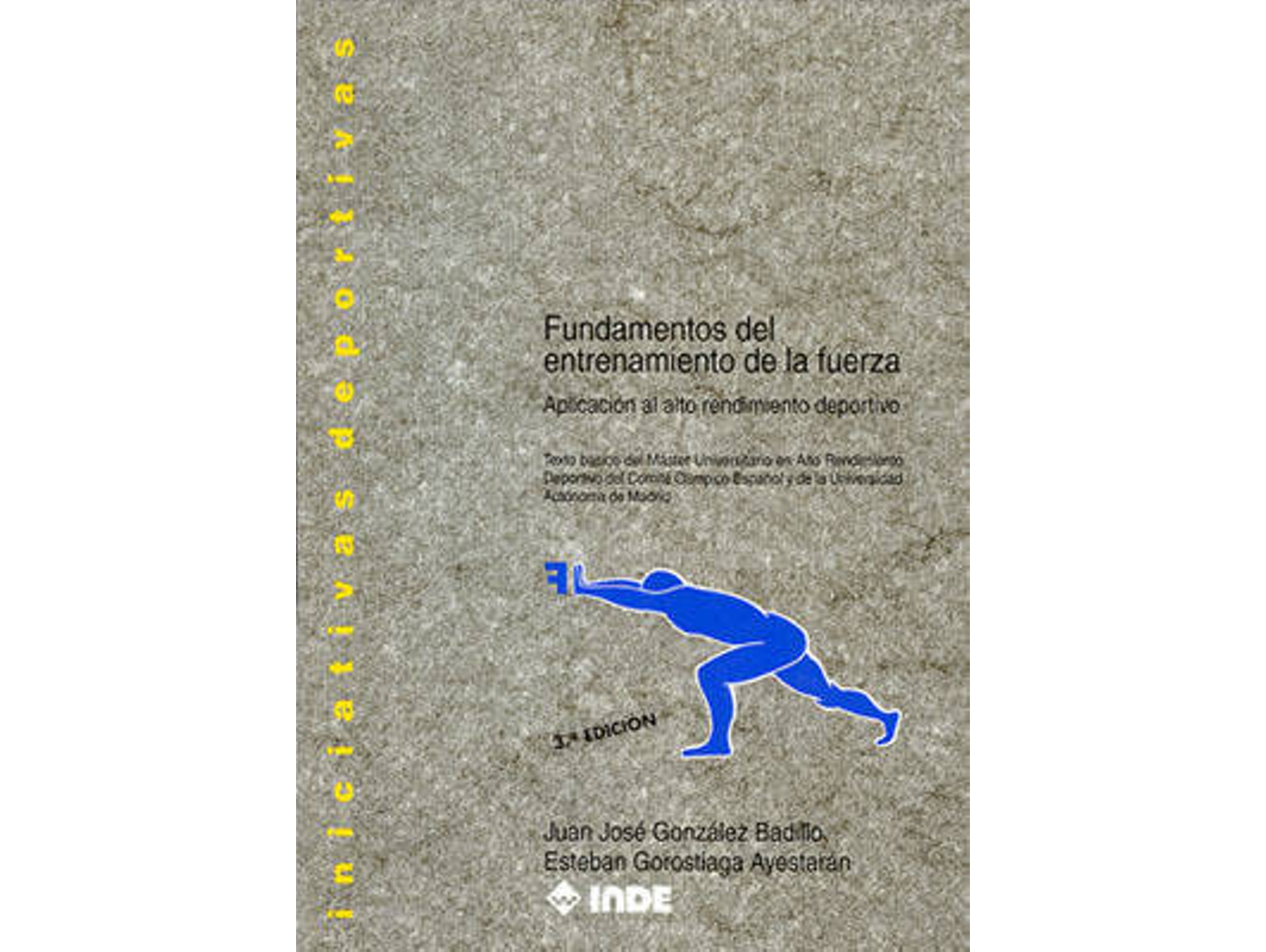 Libro Fundamentos Del Entrenamiento De La Fuerza de Juan José González Badillo e Esteban Gorostiaga (Español)